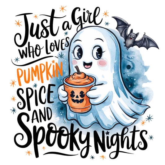 Just a Girl Who Loves Pumpkin Spice and Spooky Nights - Funny Halloween Sublimation - PNG File